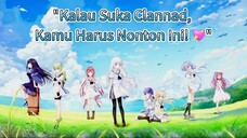 "Kalau Suka Clannad, Kamu Harus Nonton Ini! 💖 #AnimeBaper"