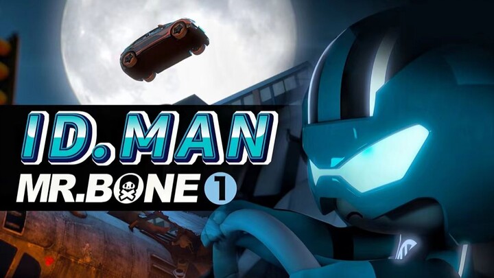 MR.BONE: My name is ID.MAN Episode 1, my partner and I are heroes walking freely in this world!