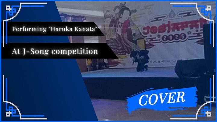 TAMPIL GALAK | "Haruka Kanata" by Asian Kung-Fu Generation at J-Song Competition | cover by me