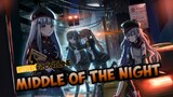 Middle of the Night || Girls Frontline Moment