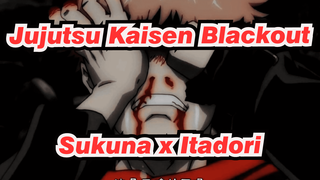 Blackout | Jujutsu Kaisen / Sukuna x Itadori AMV