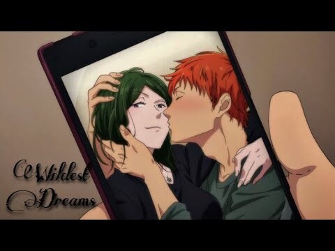 Wildest dreams [AMV]