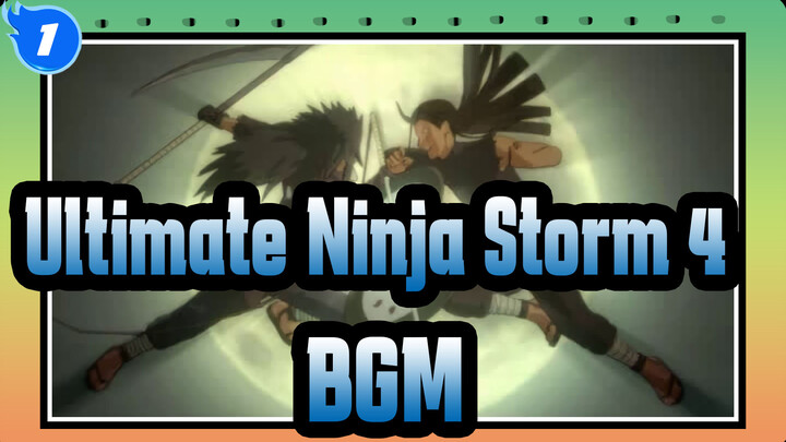 [Ultimate Ninja Storm 4] BGM_A1