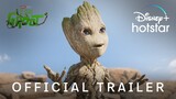 #IAmGroot | Official Trailer | August 10 on Disney+ Hotstar
