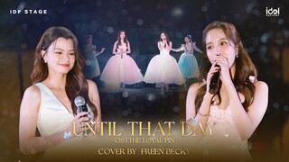 Until That Day - FREEN BECKY | The Loyal Pin Final Episode