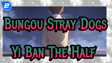 [Bungou Stray Dogs/Animatic] Twin Dark - Yi Ban (The Half)_2