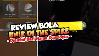 REVIEW BOLA VOLI UNIK DI THE SPIKE YANG DIAMBIL DARI NAMA DEVELOPER