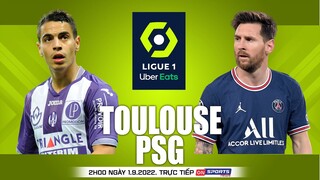 LIGUE 1 PHÁP | Toulouse vs PSG (2h00 ngày 1/9) trực tiếp VTV Cab. NHẬN ĐỊNH BÓNG ĐÁ