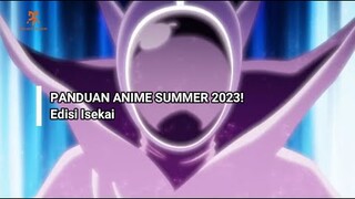 ANIME ISEKAI MUSIM INI CUKUP MENJANJIKAN! ~PANDUAN ANIME SUMMER 2023! Edisi Isekai!~~