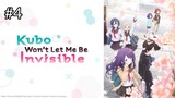 Kubo Won't Let Me Be Invisible Episode 4 | English Sub