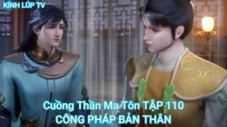 Cuồng Thần Ma Tôn TẬP 110-CÔNG PHÁP BẢN THÂN