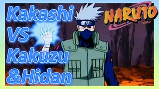 Kakashi VS Kakuzu&Hidan