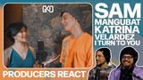PRODUCERS REACT - Katrina Velarde and Sam Mangubat I Turn To You Reaction