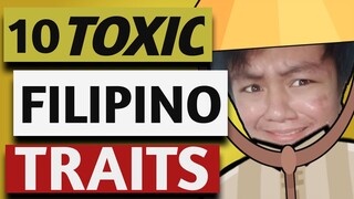 10 TOXIC FILIPINO CULTURE AND TRAITS (2020)