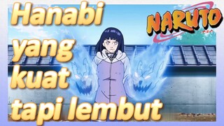 Hanabi yang kuat tapi lembut