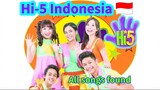 All Hi—5 Indonesia FOUND songs 🇮🇩✋ (At December 2023)