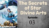 The Secrets of Star Divine Arts eps 03 Sub indonesia