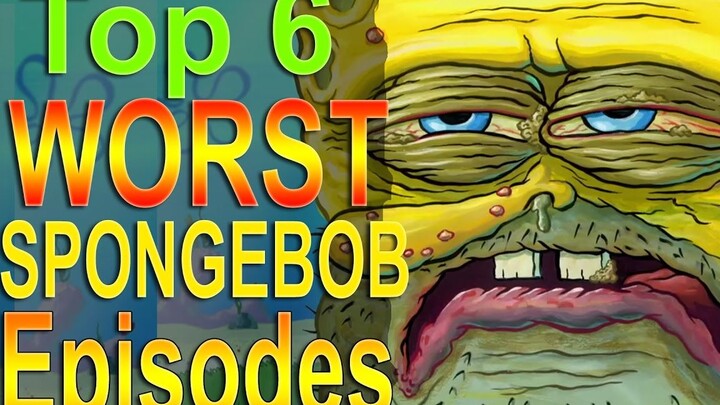 Finally, you've been waiting! Here are the 6 worst episodes of SpongeBob SquarePants. What's your ra