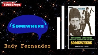 Somewhere | 1984 ° Action |Rudy Fernandez Movie Collection | Classic Movies