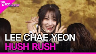 LEE CHAE YEON, HUSH RUSH (이채연, HUSH RUSH) [THE SHOW 221025]