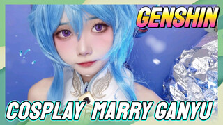 [Genshin  COSPLAY]  Marry Ganyu