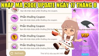 Play Together | Nhận Code Update VNG Ngày 17 Tháng 8 Nhận Quà Đá Quý Và Thỏi Vàng Miễn Phí