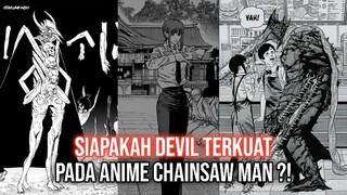 SIAPA DEVIL TERKUAT DI CHAINSAW MAN!?