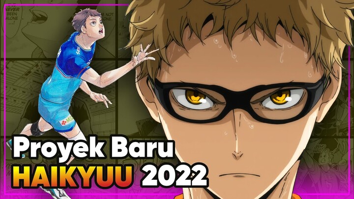 Update Proyek Terbaru Haikyuu (Ada Kabar Gembira Nih Guys)