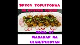 Tofu with Spicy Oyster Glaze (Pinasarap Na TOKWA pang ulam at pang pulutan)