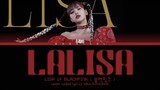 Lisa (블랙핑크) - LALISA Lyrics HAN/ROM/ENG