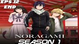 Noragami S1 Episode 12 End