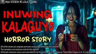 📻 Inuwing Kalaguyo : True Horror Story