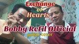 Exchange of Heart - Bobby Refil Official Guitar Cover