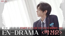 Enhypen En-Drama Ep 6 (Part 2)(Sung Hoon)(English Sub)