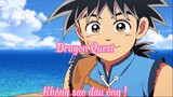 Dragon Quest _Tập 6 Không sao đâu ông !