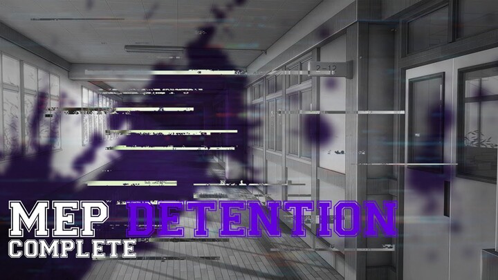 MEP Detention | Complete | Ft. All Editors in the description.