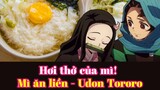 Hơi thở của mì! Mì ăn liền - Udon Tororo