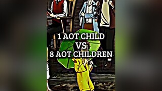 1 Aot Child Vs 8 Aot Children aot fypシ fypage viral anime edit aotedit animeedit fyp aotfyp animefyp animetiktok aottiktok animerecommendations anitok onisqd AttackOnTitan attackontitanedit shingekino