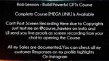 Rob Lennon Course Build Powerful GPTs Course download