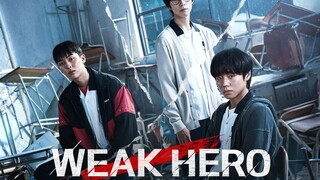 Weak Hero Class1 Season 1(Download the entire season with one link)