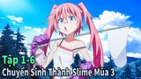 ANIME THÁNG 5 | Tôi Đã Chuyển Sinh Thành Slime Mùa 3 Tập 1-6 | Mèo Gầy Anime