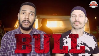 BULL Movie Review **SPOILER ALERT**