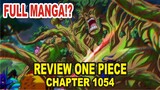 REVIEW ONE PIECE CHAPTER 1054 - SHANKS AKAN MULAI MENCARI ONE PIECE!!?