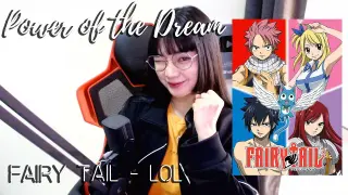 Power of the Dream エルオーエル | Fairy Tail OP - lol | Cover by Sachi