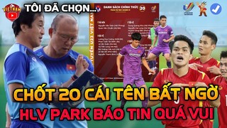 Chốt Danh Sách u23 Sớm Hơn 1 Ngày! HLV Park Báo Tin Quá Vui, 20 Cái Tên Đầy Bất Ngờ