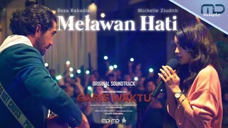 Reza Rahadian Ft Michelle Ziudith - Melawan Hati ( Official Lirik Video )