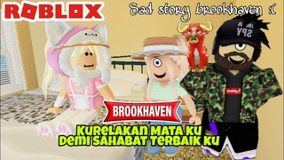 DRAMA PERSAHABATAN BIKIN KALIAN NANGIS - ROBLOX BROOKHAVEN