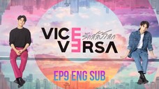 🇹🇭 Vice Versa EP 9 ENG SUB