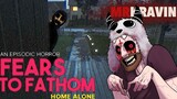 FEARS TO FATHOM EPISODE 1: HOME ALONE