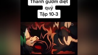 Thanh gươm diệt quỷ tập 10- thanhguomdietquy#xuhuongtiktok#xuhuong#anime